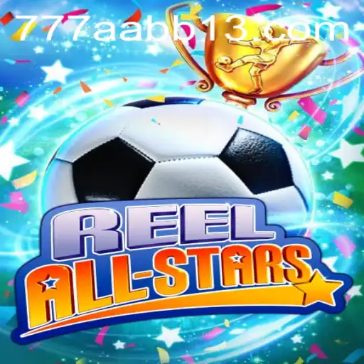 ReelAllStars: Mergulhe no Novo Fenômeno dos Jogos com a Palavra-Chave '777aabb'